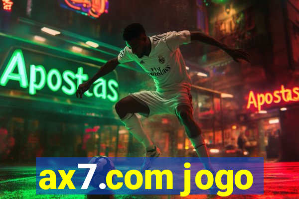 ax7.com jogo